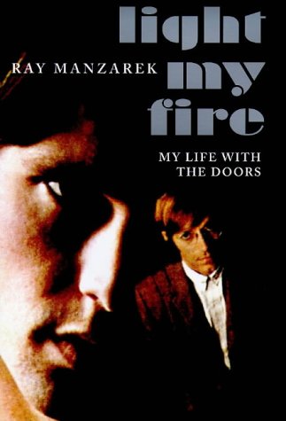 9780712679244: Light My Fire: My Life with The Doors