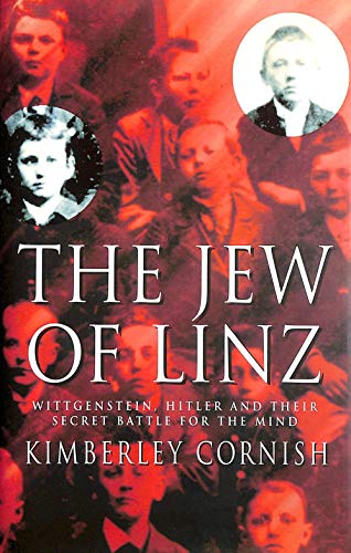 9780712679350: The Jew of Linz: Wittgenstein, Hitler and Their Secret Battle for the Mind