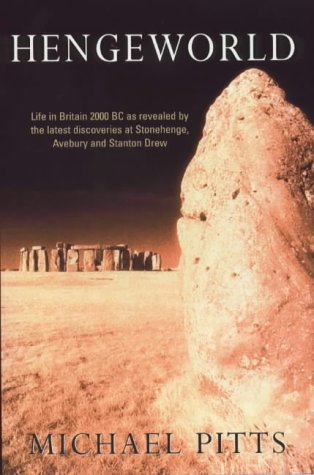 Stock image for Hengeworld: Life in Britain 2000 BC for sale by Hourglass Books