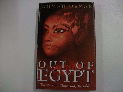 9780712679626: Out of Egypt: Unearthing the True Roots of Christianity