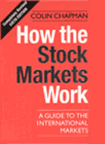 Beispielbild fr How The Stock Markets Work - 6th Edition: A Guide to the International Markets (Century business) zum Verkauf von WorldofBooks