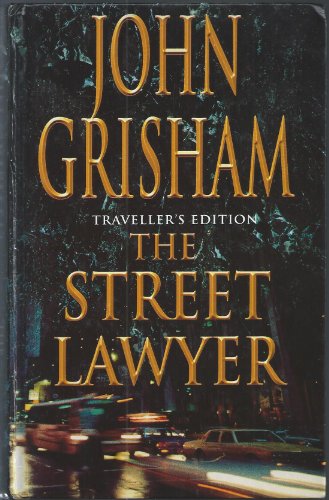 The Street Lawyer - John Grisham