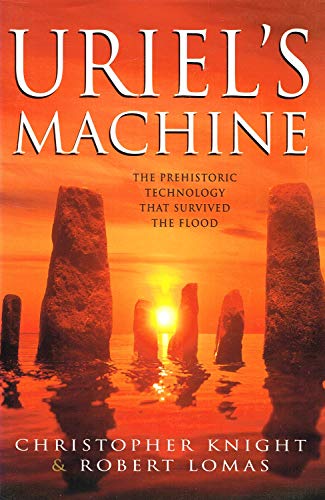 Stock image for Uriel's Machine: The Prehistoric Technology that Survived the Flood for sale by WorldofBooks