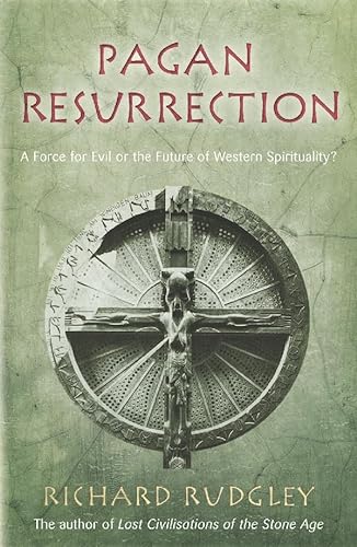 9780712680967: Pagan Resurrection: A Force for Evil or the Future of Western Spirituality?