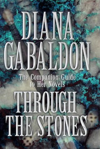 9780712680998: Through the Stones: A Companion Guide to the Novels of Diana Gabaldon