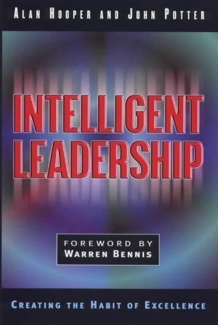 Beispielbild fr Intelligent Leadership: Creating the Habit of Excellence zum Verkauf von WorldofBooks