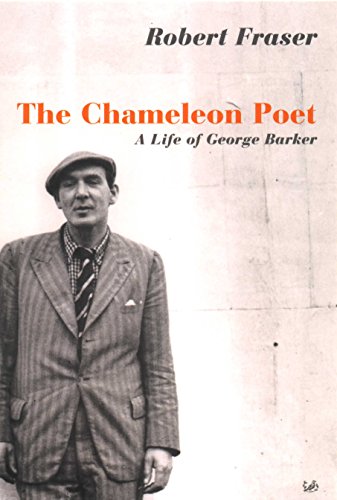 The Chameleon Poet: A Life of George Barker (9780712691710) by Fraser, Robert