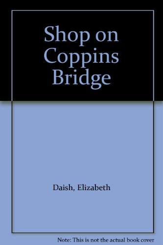 Beispielbild fr Shop on Coppins Bridge zum Verkauf von WorldofBooks