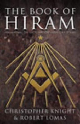 Stock image for The Book of Hiram: Freemasonry, Venus and the secret key to the life of Jesus for sale by Bookmans