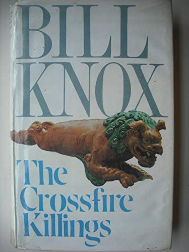 The Crossfire Killings (9780712694544) by Knox, Bill