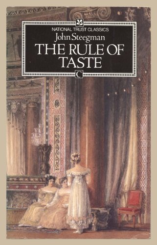 Imagen de archivo de The Rule of Taste: From George I to George IV (Century English Tradition) a la venta por MusicMagpie