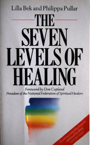 9780712694735: The Seven Levels of Healing