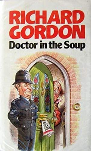 Stock image for DOCTOR IN THE SOUP for sale by More Than Words