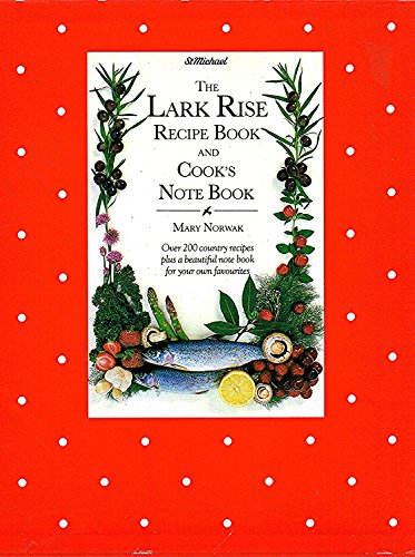 Stock image for The Lark Rise Recipe Book for sale by Books of the Smoky Mountains