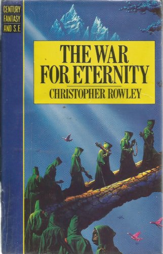 Stock image for The War for Eternity (Century fantasy & science fiction) for sale by Goldstone Books