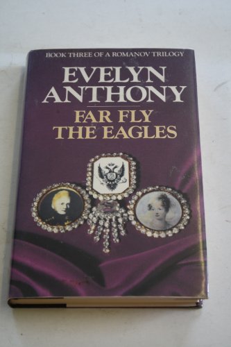 FAR FLY THE EAGLES HC (9780712695510) by Anthony, Evelyn