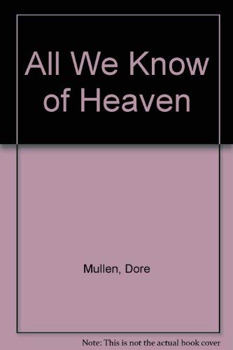 9780712695633: All We Know of Heaven