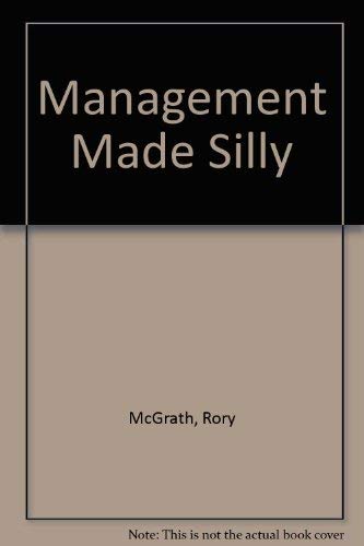 Imagen de archivo de Management Made Silly a la venta por Goldstone Books