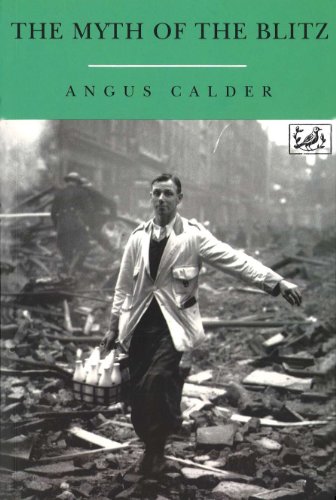 Imagen de archivo de Myth Of The Blitz a la venta por Campbell Bookstore