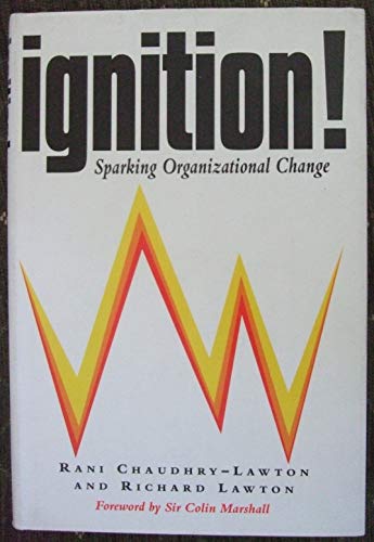 Stock image for Ignition!: Sparking Organizational Change for sale by WorldofBooks