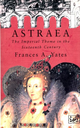 9780712698948: Astraea: Imperial Theme in the Sixteenth Century