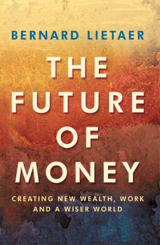 Beispielbild fr The Future Of Money zum Verkauf von WorldofBooks