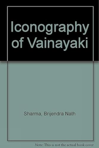 Stock image for Iconography of Vainayaki for sale by Mispah books