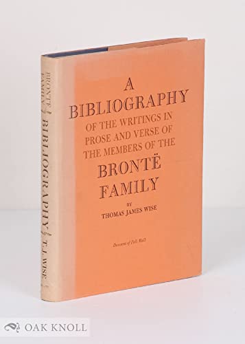 Stock image for A Bibliography Of The Writings In Prose And Verse Of The Members Of The Bronte Family for sale by Willis Monie-Books, ABAA