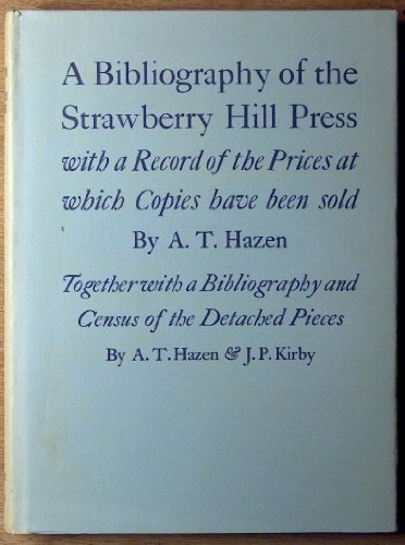 9780712905718: A bibliography of the Strawberry Hill Press;: With a record of the prices at which copies have been sold, including a new supplement,