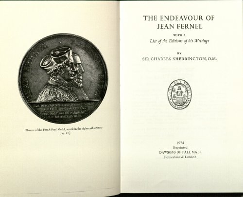 Stock image for The Endeavour Of Jean Fernel With A List Of The Editions Of His Writings for sale by Willis Monie-Books, ABAA