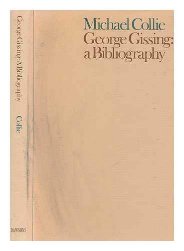 Stock image for George Gissing: A Bibliography. for sale by P. Cassidy (Books)