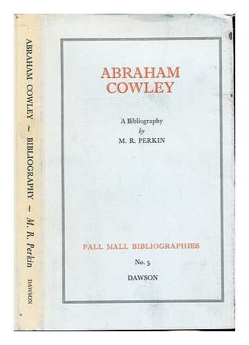 Stock image for Abraham Cowley: A Bibliography. for sale by Travis & Emery Music Bookshop ABA