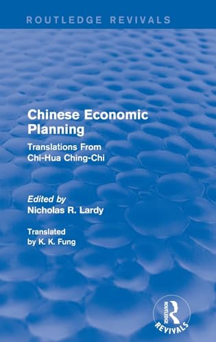Beispielbild fr Chinese Economic Planning: Translations from Chi-Hua Ching-Chi : Translations from Chi-Hua Ching-Chi zum Verkauf von Better World Books