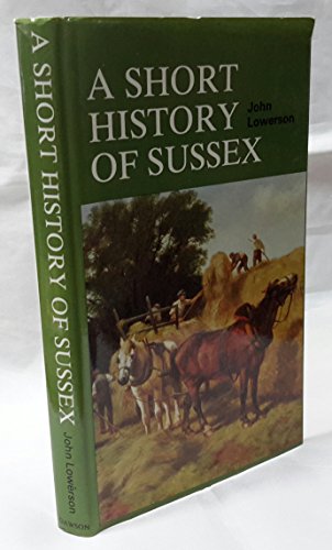 Stock image for Short History of Sussex for sale by Fireside Bookshop