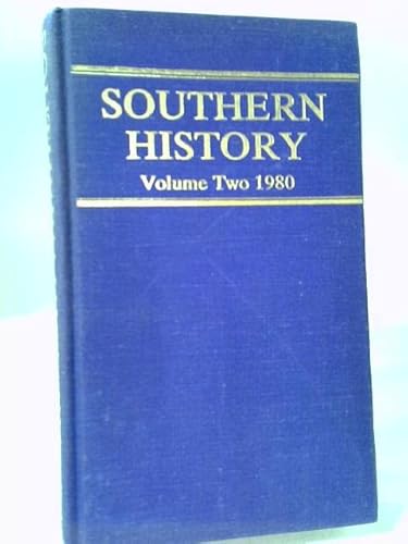 Stock image for Southern History: v. 2 for sale by WorldofBooks