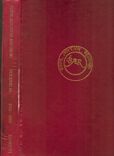 Stock image for BOOK AUCTION RECORDS: A PRICED AND ANNOTATED ANNUAL RECORD OF INTERNATIONAL BOOK AUCTIONS VOLUME 80, 1982-83. for sale by Cambridge Rare Books