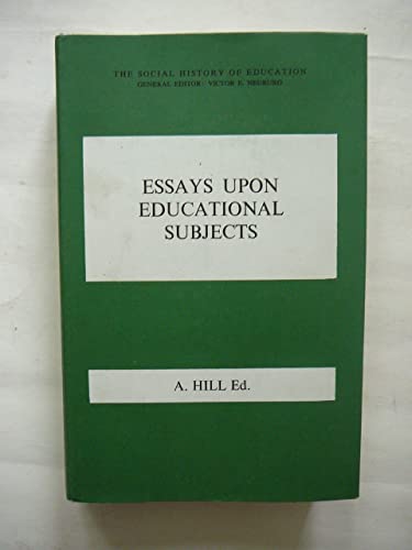 Stock image for Essays Upon Educational Subjects (Social History of Education) for sale by Irish Booksellers