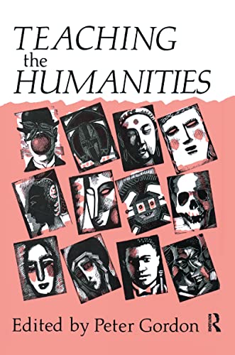 Teaching the Humanities (Woburn Education Series) (9780713001808) by Gordon, Peter