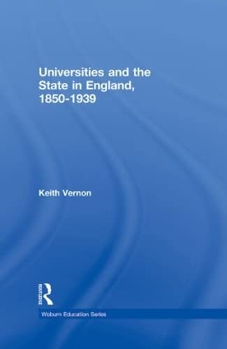 Stock image for Universities And The State In England, 1850-1939 for sale by Chiron Media