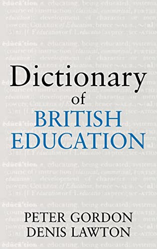 Beispielbild fr Dictionary of British Education (Woburn Education Series) zum Verkauf von WorldofBooks