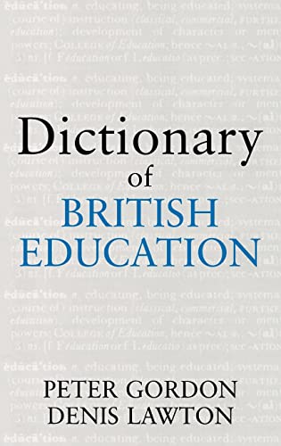 Stock image for Dictionary of British Education (Woburn Education Series) for sale by Chiron Media