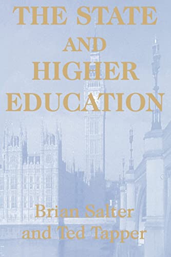 The State and Higher Education: State & Higher Educ. (Woburn Education Series) (9780713040210) by Salter, Dr Brian