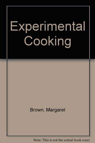 Stock image for Experimental Cooking for sale by Better World Books