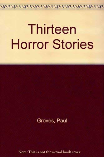 Imagen de archivo de Thirteen Horror Stories a la venta por AwesomeBooks