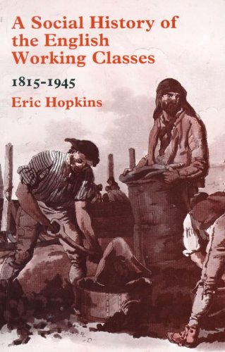 Beispielbild fr A Social History of the English Working Classes, 1815-1945 zum Verkauf von MusicMagpie