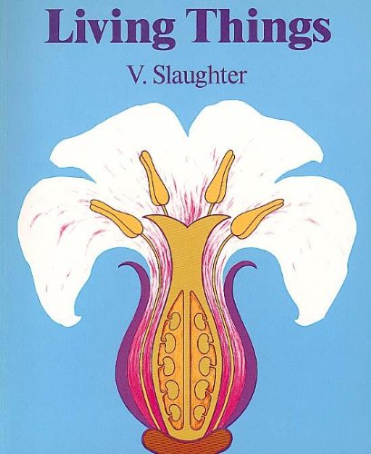 Living Things (9780713104165) by Slaughter, V.