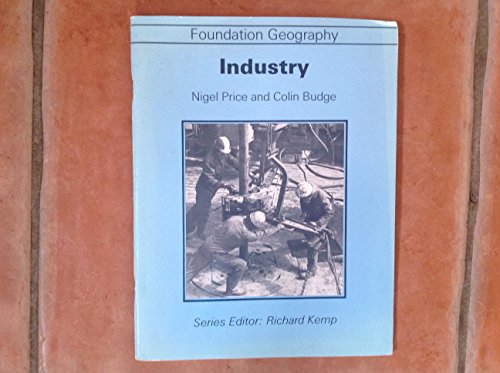 Stock image for Industry (Foundation Geography series) for sale by Hay-on-Wye Booksellers