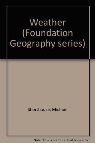 Stock image for Weather (Foundation Geography series) for sale by Hay-on-Wye Booksellers