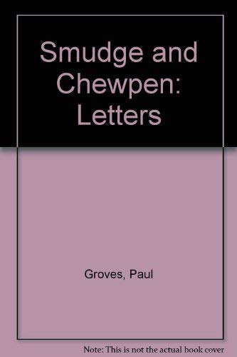 Smudge and Chewpen Letters (9780713106770) by Groves, P.; Grimshaw, N.