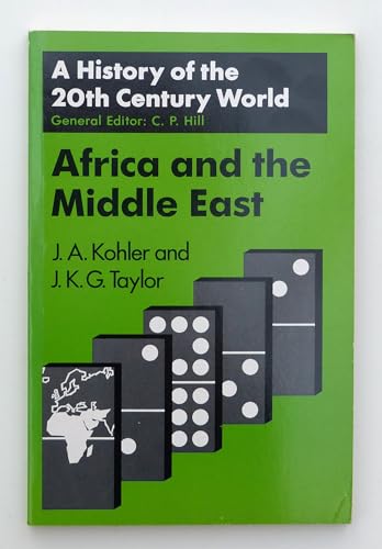 Stock image for Africa and the Middle East (A History of the 20th Century World series) for sale by medimops